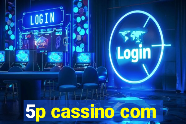 5p cassino com